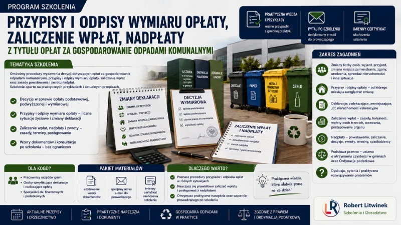 Grafika szkolenia „Przypisy i odpisy wymiaru opłaty, zaliczenie wpłat, nadpłaty z tytułu opłat za gospodarowanie odpadami komunalnymi”. Dokumenty, kalkulator i pojemniki na odpady ilustrują zmiany deklaracji, rozliczenia, nadpłaty, zwroty i decyzje wymiarowe.