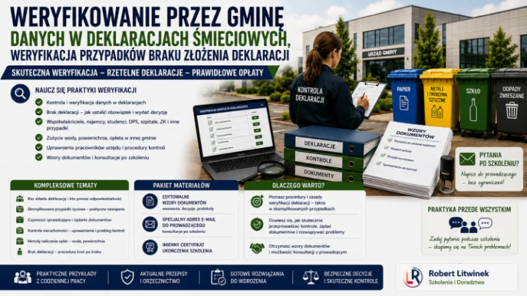 Grafika szkolenia „Weryfikowanie przez gminę danych w deklaracjach śmieciowych”. Urząd gminy, deklaracje, dokumenty i pojemniki na odpady ilustrują kontrolę danych, brak złożenia deklaracji, weryfikację opłat, czynności sprawdzające i praktyczne procedury gminy.